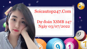 Soi-cau-247-ngay-3-7-2022